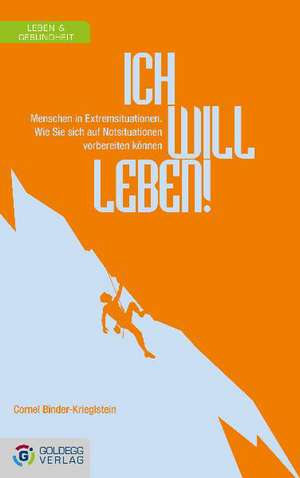 Ich will leben! de Cornel Binder-Krieglstein