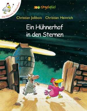 Ein Hühnerhof in den Sternen de Christian Jolibois