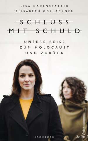 Schluss mit Schuld de Lisa Gadenstätter