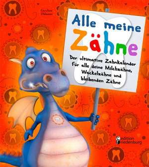 Alle meine Zähne de Caroline Oblasser