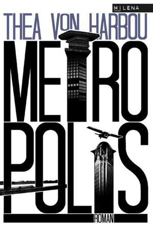 Metropolis de Thea von Harbou