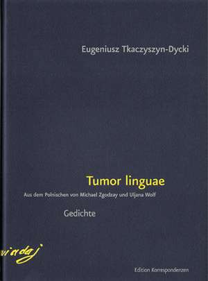 tumor linguae de Eugeniusz Tkaczyszyn-Dycki