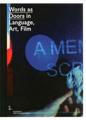 Words as Doors in Language, Art, Film: Music Tames the Beast de Rainer Bellenbaum