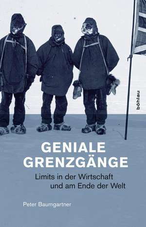 Geniale Grenzgänge de Peter Baumgartner