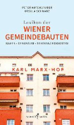 Das Lexikon der Wiener Gemeindebauten de Peter Autengruber