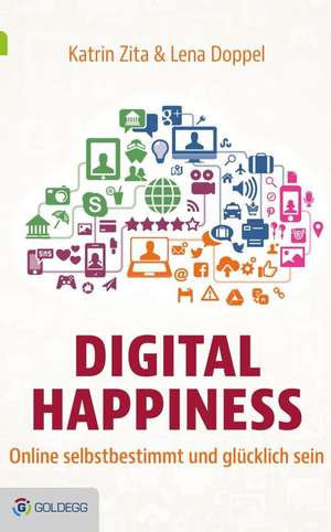 Digital Happiness de Katrin Zita