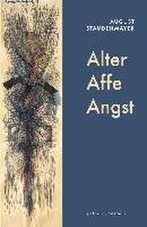 Alter Affe Angst de August Staudenmayer