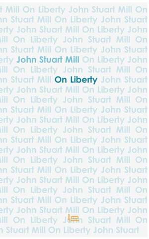 On Liberty de John Stuart Mill