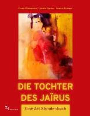 DIE TOCHTER DES JAÏRUS de Doris Kloimstein