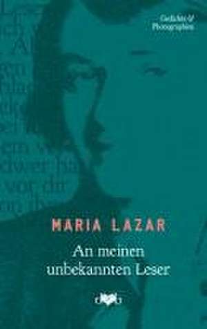 An meinen unbekannten Leser de Maria Lazar