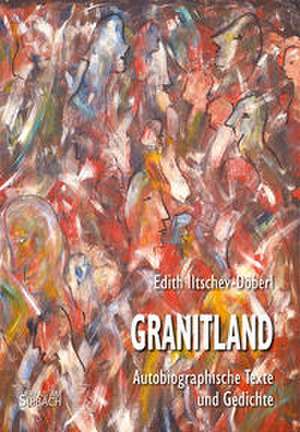 GRANITLAND de Edith Iltschev-Doberl