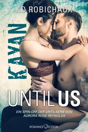 Until Us: Kayan de Kd Robichaux