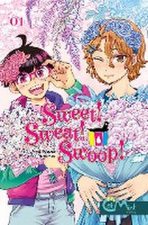 Sweet! Sweat! Swoop! Band 1 de Anne Atsusa