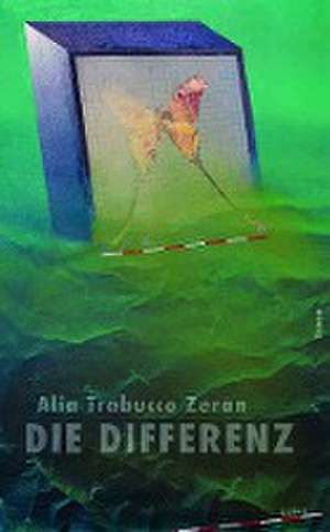 Die Differenz de Alia Trabucco Zerán