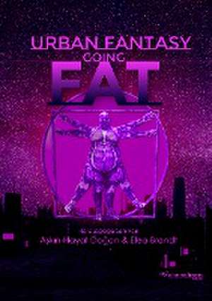 Urban Fantasy Going Fat de Alex Prum