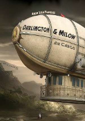 Darlington & Milow Air Cargo de Anna Lisa Franzke