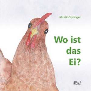 Wo ist das Ei? de Martin Springer