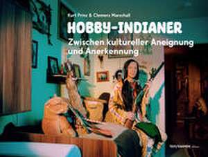 Hobby-Indianer de Clemens Marschall