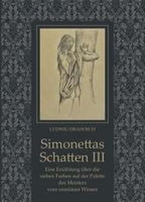 Simonettas Schatten III de Ludwig Drahosch