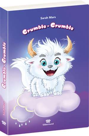 Grumble-Grumble de Sarah Mars