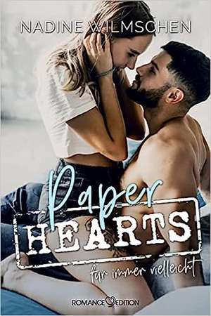 Paper Hearts de Nadine Wilmschen