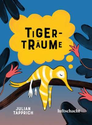 Tigerträume de Julian Tapprich
