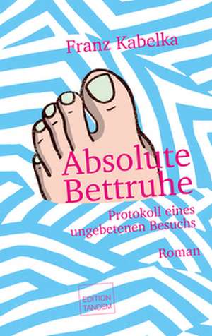 Absolute Bettruhe de Franz Kabelka