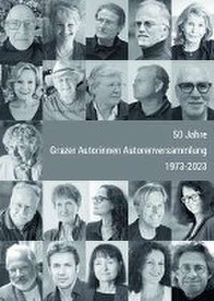 50 Jahre Grazer Autorinnen Autorenversammlung de Fritz Popp