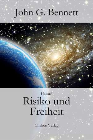 Risiko und Freiheit de John G. Bennett