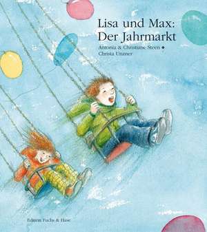 Lisa und Max. Der Jahrmarkt de Christiane Stehen