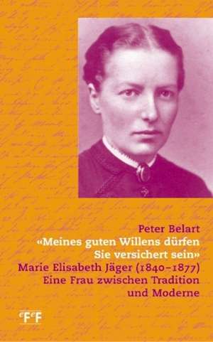 "Meines guten Willens dürfen Sie versichert sein" de Peter Belart