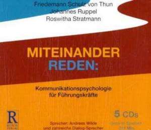 Miteinander reden. Kommunikationspsychologie für Führungskräfte de Friedemann Schulz von Thun