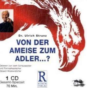 Von der Ameise zum Adler de Ulrich Strunz