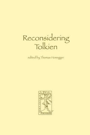 Reconsidering Tolkien de Thomas M. Honegger