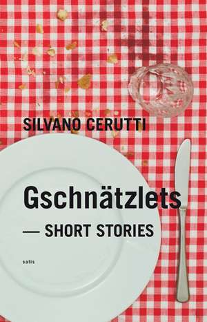 Gschnätzlets de Silvano Cerutti