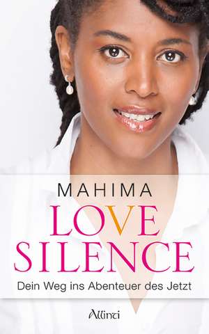 Love Silence de Mahima