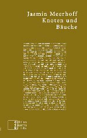 Knoten und Bäuche de Jasmin Meerhoff