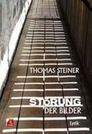 störung der bilder de Thomas Steiner