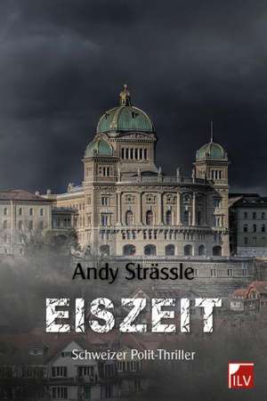 Eiszeit de Andy Strässle