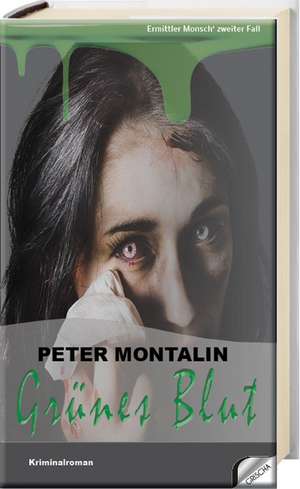 Grünes Blut de Peter Montalin