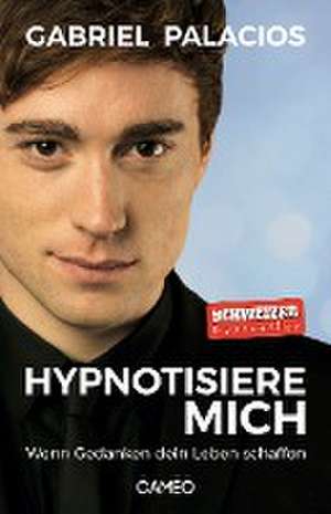 Hypnotisiere mich de Gabriel Palacios