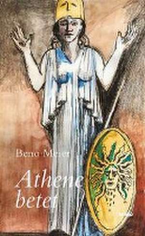 Meier, B: Athene betet