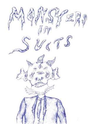 Monsters in Suits de Nicolas Frey