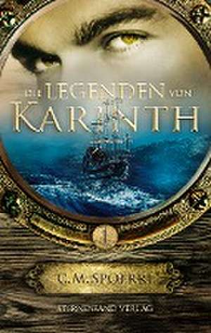 Die Legenden von Karinth 01 de C. M. Spoerri