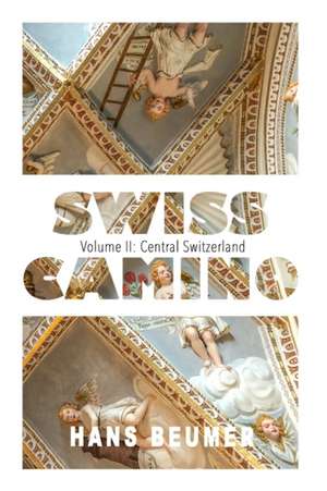 SWISS CAMINO - Volume II de Hans Beumer