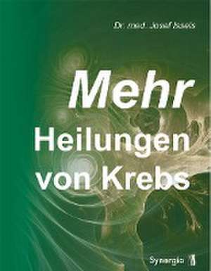 Mehr Heilungen von Krebs de Josef Issels