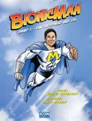 Bionicman de Michel Fornasier