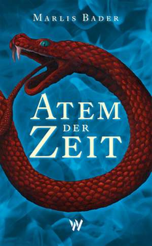 Atem der Zeit de Marlis Bader