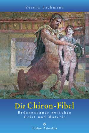 Die Chiron-Fibel de Verena Bachmann