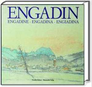 ENGADIN - Engadina - Engadine de Gabrielle Lautenberg